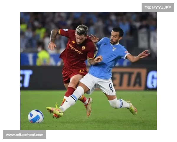 拉齐奥蓝鹰全攻全守战术优势解析与现代足球的战术启示 拉齐奥蓝鹰全攻全守战术优势解析与现代足球的战术启示